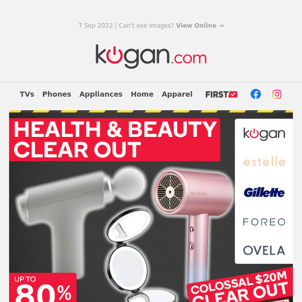 Colossal $20m Clear Out - Up to 80% OFF Health & Beauty!*