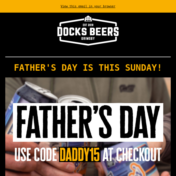 🍻FATHER'S DAY! GET 15% OFF DOCKS BEERS FOR DAD