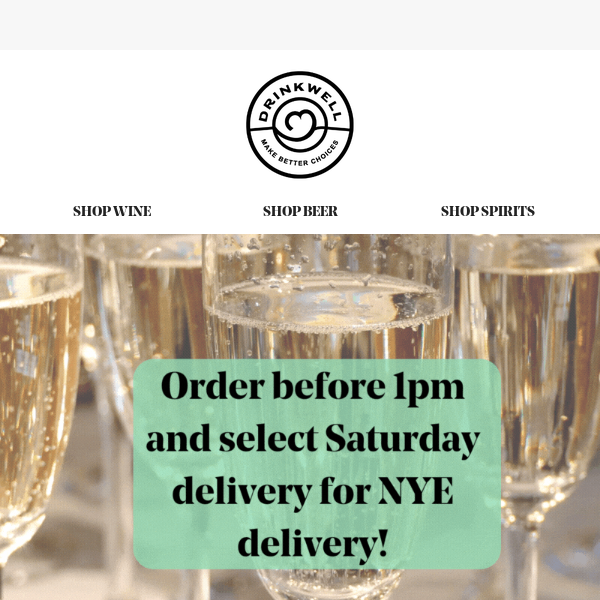 Order before 1pm - Last chance for New Years Eve