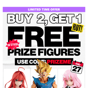 Get a FREE prize figure is BACK!
