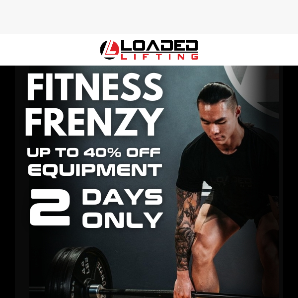 Fitness Frenzy NOW LIVE - up to 40% off Equipment