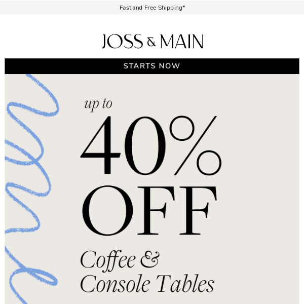 Up to 40% off coffee & console tables? Right this way ➡️