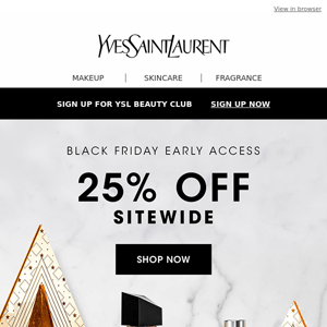 BLACK FRIDAY EARLY ACCESS: 25% Off Holiday Essentials