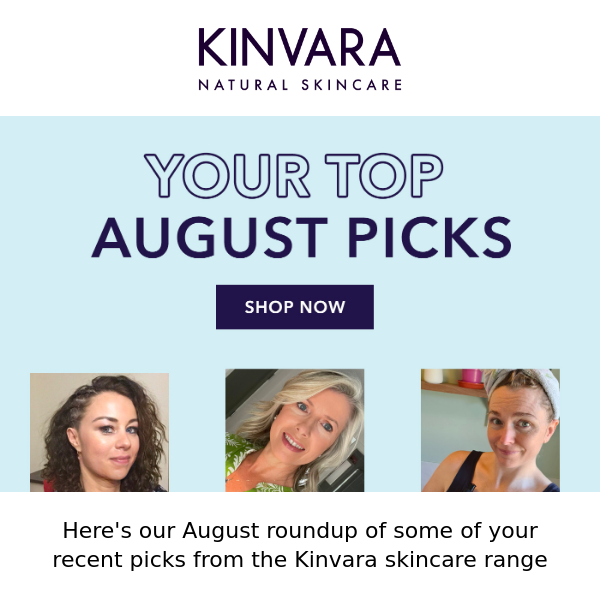 Your August Picks Inside 😍