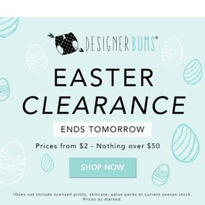 Clearance Sale Ends Tomorrow