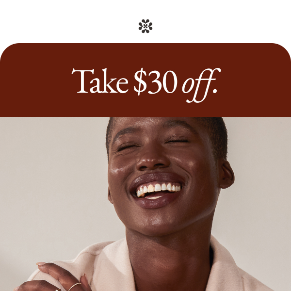 Today Only: Take $30 Off.