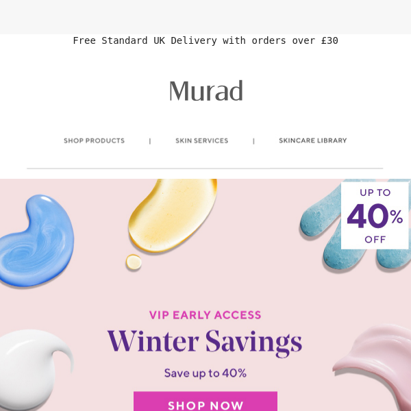Hey Murad, Enjoy VIP access to our Winter Savings! 💗