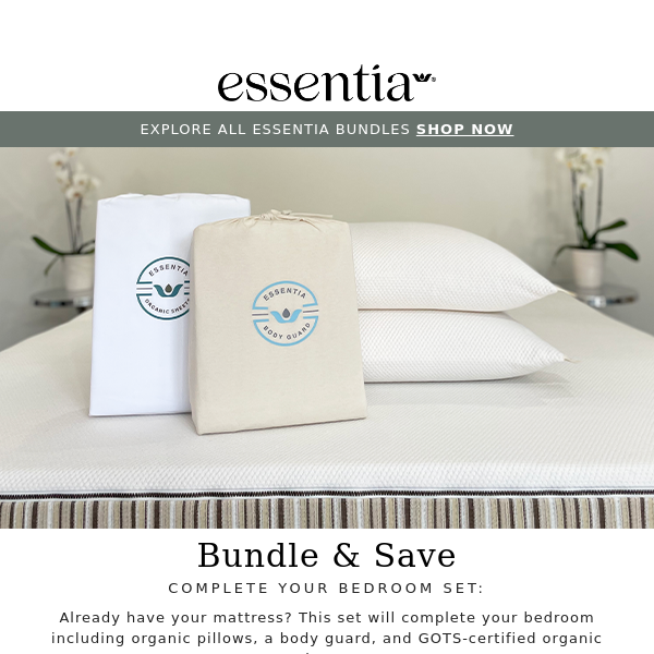 Bundle & Save with Essentia's Organic Bedroom Sets 🛏️