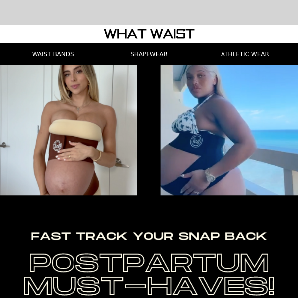 🤰🏽➡️ Fast Track Your Snap Back: Postpartum Must-Haves!