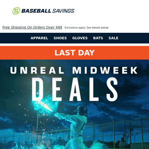 Last Day For Unreal Midweek Deals! Shop Now!