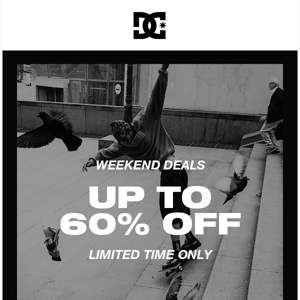 Hurry! Markdowns up to 60% OFF this weekend