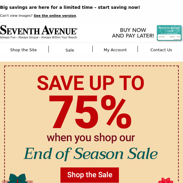 Save up to 75% at our End of the Season Sale