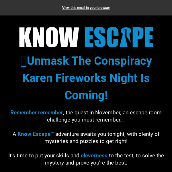 🎆 Unmask The Conspiracy Chelmsford Escape Rooms Fireworks Night Is Coming!