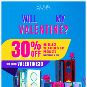Will UV My Valentine? Get 30% OFF 💕