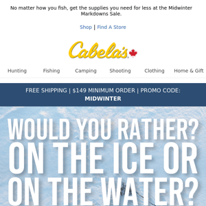 On the ice, or on the water?