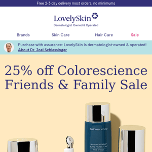 Trending now: 25% off Colorescience