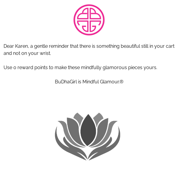 Budha Girl, there's something beautiful in your cart...