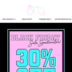 😱 BLACK FRIDAY'S ALMOST OVER 😱 Save 30% Off Sitewide!