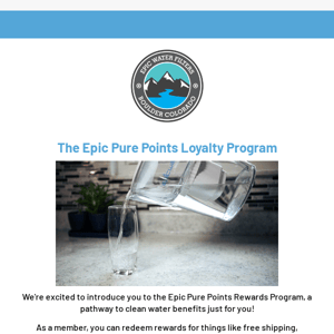 💦Our NEW Loyalty Program! Earn Points For Your Purchases!