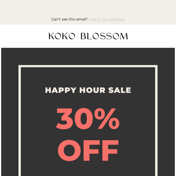30% off for one hour only...