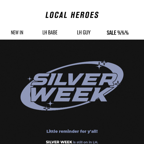 SILVER WEEK 🛸 22% OFF EVERYTHING