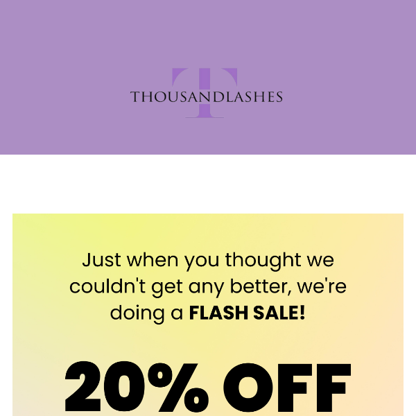 🚨 The FLASH SALE you've been waiting for 🚨