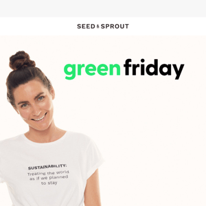 🌿 Support sustainability this Friday with Seed & Sprout 🌿