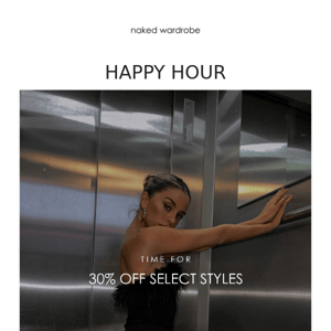 EXCLUSIVE HAPPY HOUR: 30% OFF!