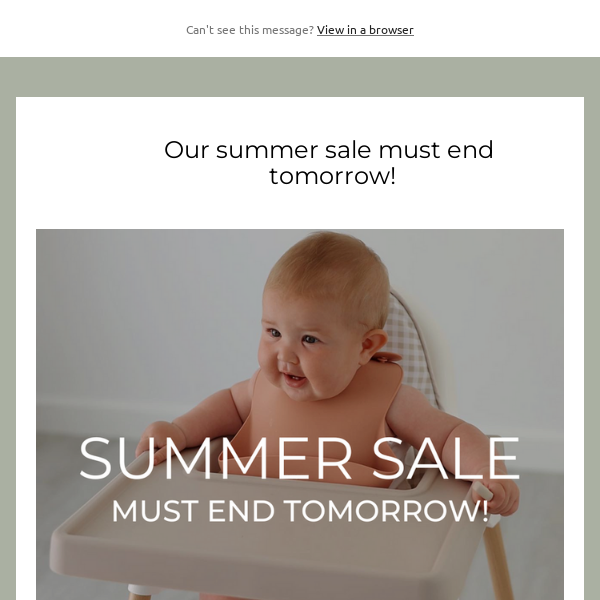 Summer sale must end 11pm tomorrow!