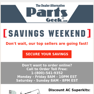 Savings Weekend: Discount Parts Selling Fast!