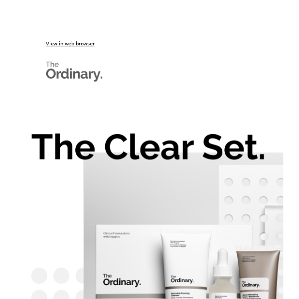 Introducing The Clear Set.