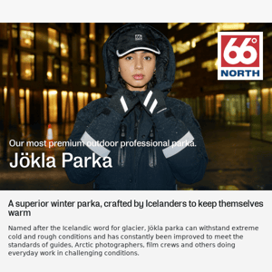 Jökla Parka | Our most premium outdoor professional parka.