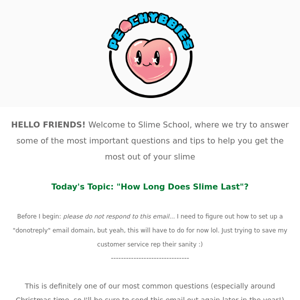 Slime School 101: "How Long Does Slime Last?"