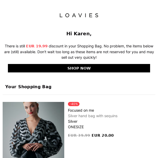 Loavies, a € 19.99 discount awaits in your Shopping Bag!