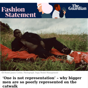 Where are the plus-size male models? | Fashion Statement