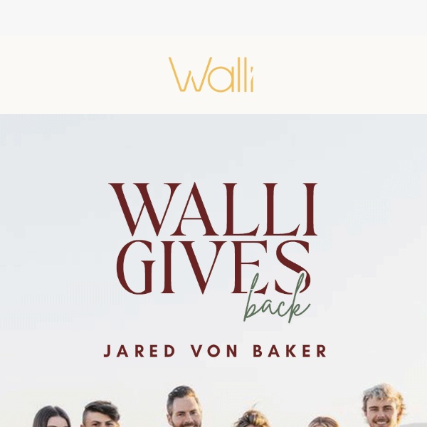 Walli Gives Back: Jared Von Baker🤴