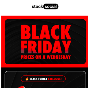👀 Black Friday Prices on a Wednesday 👀