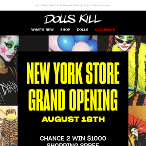 It'z Here! #DollsKillNYC Opens Aug 18th