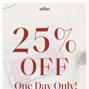 24 HOURS: 25% OFF 🚨