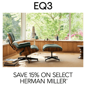 Save 15% on select Herman Miller®