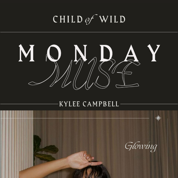 .:. Monday Muse .:. Kylee Campbell