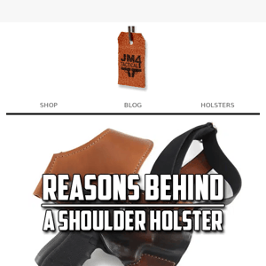 Reasons Behind a Shoulder Holster