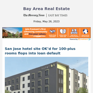 San Jose hotel site OK’d for 100-plus rooms flops into loan default