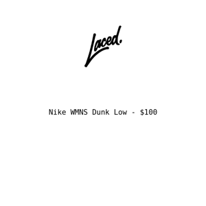 Nike WMNS Dunk Low - FCFS Tomorrow