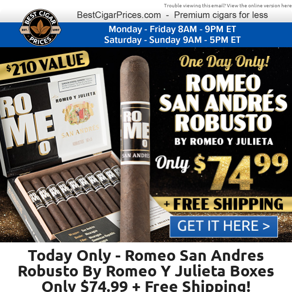 💥 Romeo San Andres Robusto By Romeo Y Julieta Boxes Only $74.99 + Free Shipping 💥