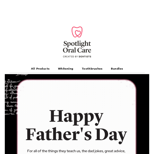 Happy Father's Day from Spotlight Oral Care 🖤