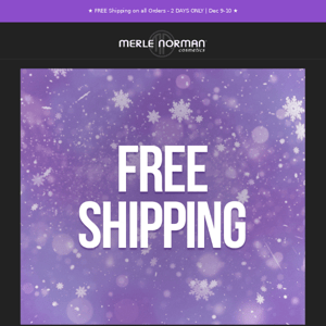 Your FREE Shipping ends TONIGHT!