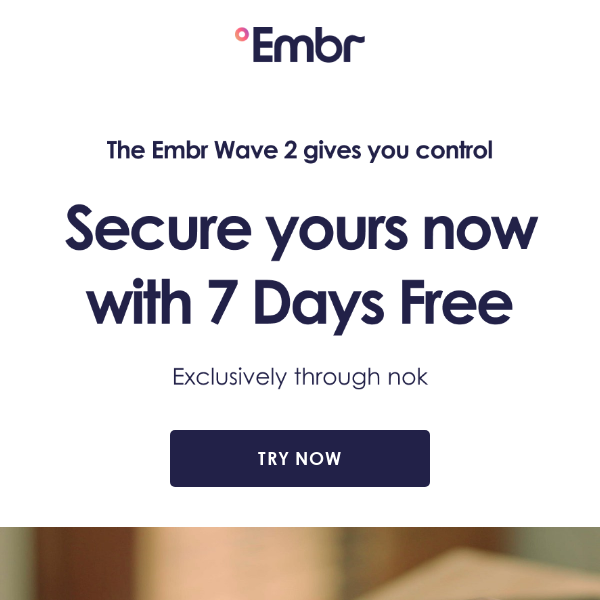 Hurry and secure your Embr Wave 2