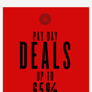 🏧 🏷️  PAY DAY DEALS – UP TO 65% OFF  🏧 🏷️