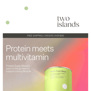 Supercharged protein meets multivitamin.